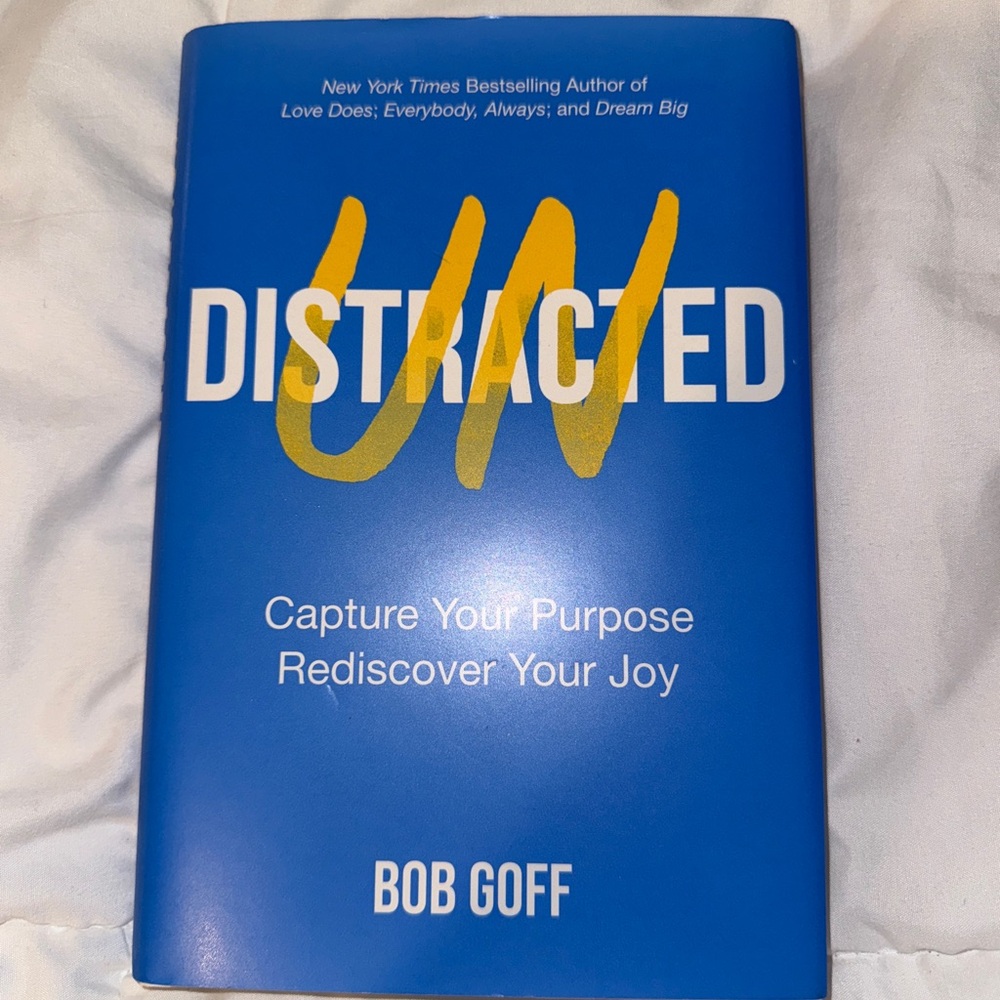 Undistracted by Bob Goff